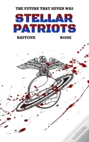 Capa do artigo The Future That Never Was - Stellar Patriots