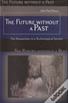 The Future Without A Past