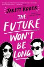 The Future Won'T Be Long - Preview