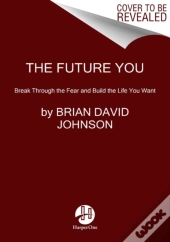 The Future You