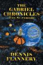 The Gabriel Chronicles - Preview