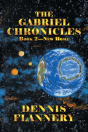 The Gabriel Chronicles - Preview