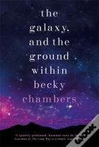The Galaxy, And The Ground Within