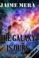 The Galaxy Is Ours, A Superhero Epic