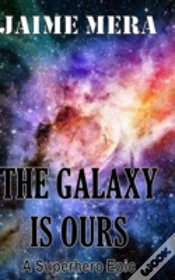 Capa do artigo The Galaxy Is Ours, A Superhero Epic