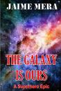 The Galaxy Is Ours, A Superhero Epic - Preview