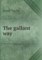 The Gallant Way - Preview