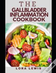 The Gallbladder Inflammation Diet