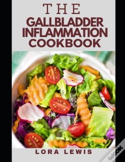 Capa do artigo The Gallbladder Inflammation Diet
