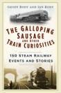 The Galloping Sausage And Other Train Curiosities - Preview