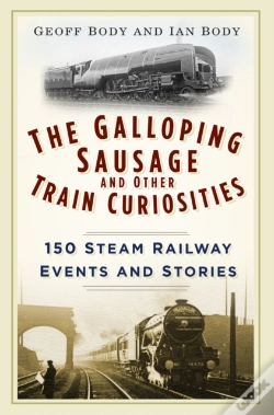Capa do artigo The Galloping Sausage And Other Train Curiosities