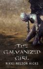 The Galvanized Girl - Preview