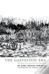 The Galveston Era
