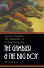 The Gambler And The Bug Boy - Preview