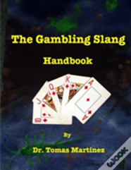 The Gambling Slang Handbook