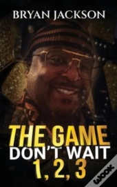The Game Don'T Wait 1,2,3
