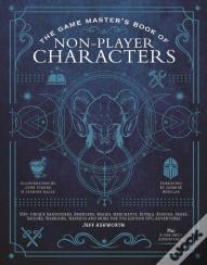 The Game Master'S Book Of Non-Player Characters
