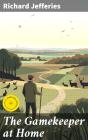 The Gamekeeper At Home - Preview