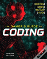 The Gamer'S Guide To Coding