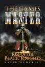 The Games Master: Rise Of The Black Knights - Preview