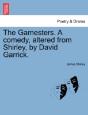 The Gamesters. A Comedy, Altered From Sh - Preview