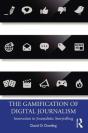 The Gamification Of Digital Journalism - Preview