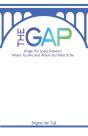 The Gap: Bridge The Space Between Where - Preview