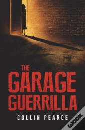 The Garage Guerrilla