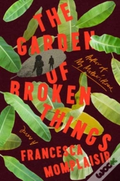 The Garden Of Broken Things