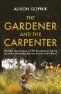 The Gardener And The Carpenter - Preview