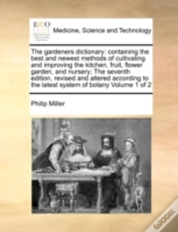 Capa do artigo The Gardeners Dictionary: Containing The