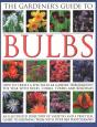 The Gardener'S Guide To Bulbs - Preview