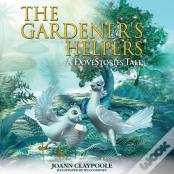 The Gardener'S Helpers