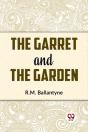 The Garret And The Garden - Preview