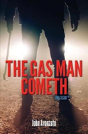 The Gas Man Cometh - Preview