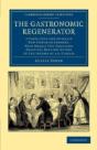 The Gastronomic Regenerator - Preview