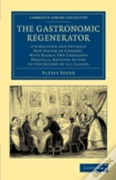 The Gastronomic Regenerator