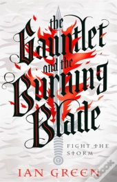The Gauntlet And The Burning Blade