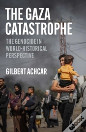 Capa do artigo The Gaza Catastrophe