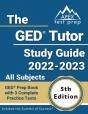 The Ged Tutor Study Guide 2022 - 2023 All Subjects - Preview