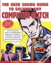 Capa do artigo The Geek Squad Guide To Solving Any Computer Glitch