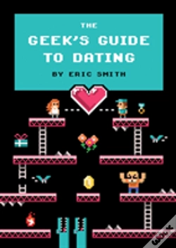 Capa do artigo The Geek'S Guide To Dating