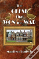The Geese That Won The War