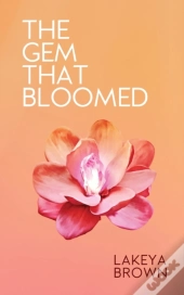 The Gem That Bloomed