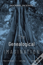 The Genealogical Imagination