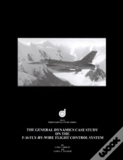 Capa do artigo The General Dynamics Case Study On The F-16 Fly-By-Wire Flight Control System