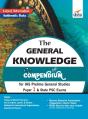 The General Knowledge Compendium For Ias Prelims General Studies Paper 1 & State Psc Exams - Preview