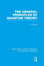 The General Principles Of Quantum Theory - Preview