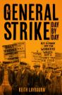 The General Strike Day By Day - Preview