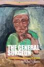 The General Surgeon: Recollections From Four Continents - Preview